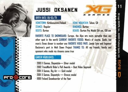 2004 Pro Core Sports X Games #11 Jussi Oksanen Back